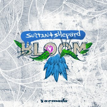 Sultan + Shepard Bloom (Intro Mix)