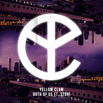 Yellow Claw feat. STORi Both Of Us