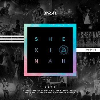 Barak Shekinah (Live) [feat. Miel San Marcos]