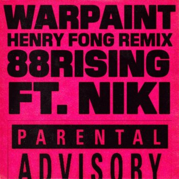 88rising feat. NIKI & Henry Fong Warpaint (feat. NIKI) - Henry Fong Remix