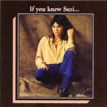 Suzi Quatro If You Can’t Give Me Love