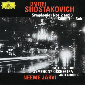 Dmitri Shostakovich, Göteborgs Symfoniker & Neeme Järvi Symphony No.2 In B Major, Op.14 - "To October" - Tracking For DGG-Release: Largo