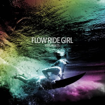 Karl Moestl Flow Ride Girl