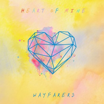 Wayfarers Heart of Mine