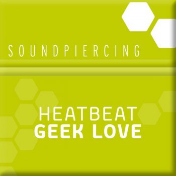Heatbeat Geek Love (Thr3shold Remix)