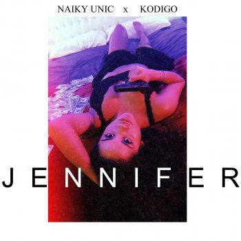 Naiky Unic feat. Kodigo Jennifer