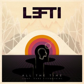 Lefti feat. Cody Fitzgerald All the Time