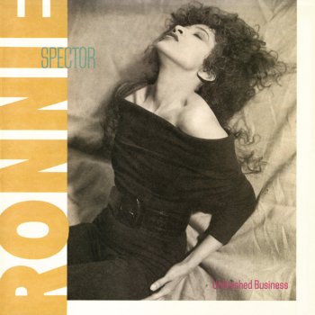 Ronnie Spector Unfinished Business