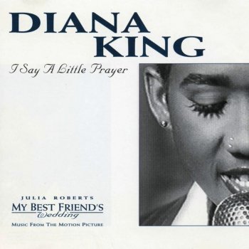 Diana King I Say a Little Prayer (Love to Infinity's Love Groove)