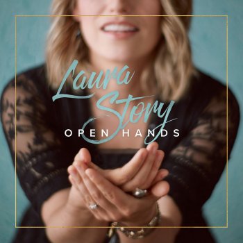 Laura Story Open Hands (Commentary Edition)