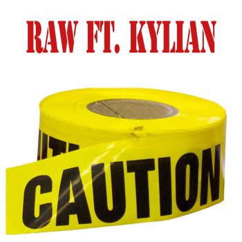 Raw feat. Kylian Caution