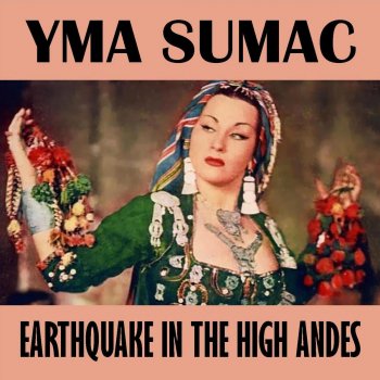 Yma Sumac Fire in the Andes (Witallia)
