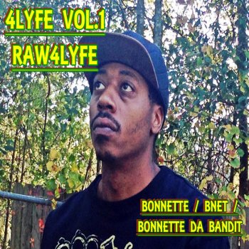 Bonnette Da Bandit Raw4Lyfe