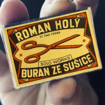 Roman Holý feat. Ewa Farna Buran ze Sušice (feat. Ewa Farna)