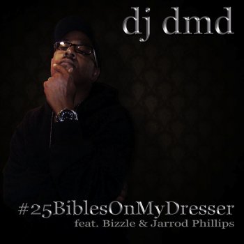DJ DMD #25BiblesOnMyDresser