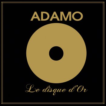 Adamo feat. Salvatore Adamo Vous permettez, Monsieur ?