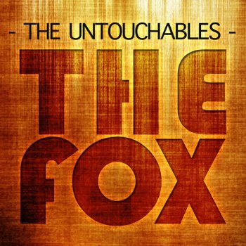 The Untouchables The Fox - Karaoke Edit