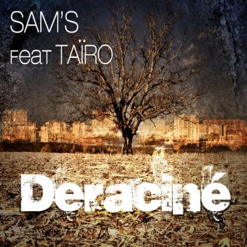 Sam's Déraciné (Instrumental)