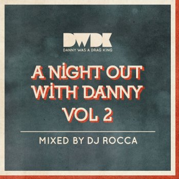 DJ Rocca A Night Out With Danny Vol 2 (Continuous DJ Mix)