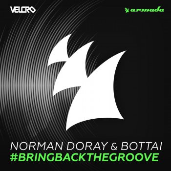 Norman Doray feat. Bottai #BringBackTheGroove