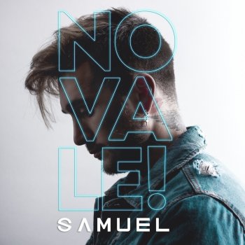 Samuel No Vale!