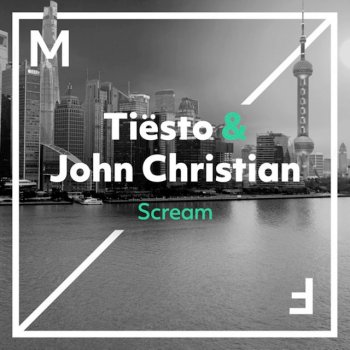 Tiësto feat. John Christian Scream
