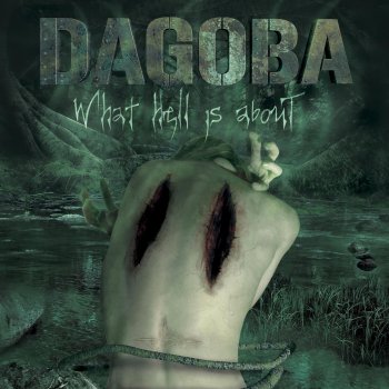 Dagoba The Man You're Not