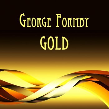George Formby A Lancashire romeo
