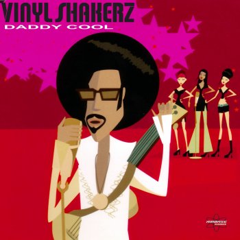 Vinylshakerz Daddy Cool - Retro Version