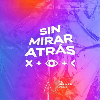 Arboles De Justicia feat. Helmer Veliz Sin Mirar Atrás (feat. Helmer Veliz)