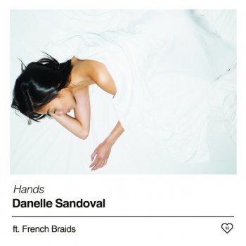 Danelle Sandoval feat. French Braids Hands