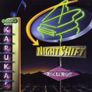 Gregg Karukas Nightshift