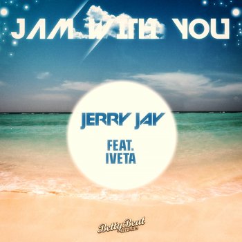 Jerry Jay feat. Iveta Jam With You - Vocal Radio Edit