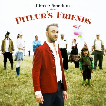 Pierre Souchon Piteur's Friends