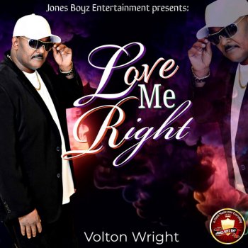 Volton Wright Love Me Right
