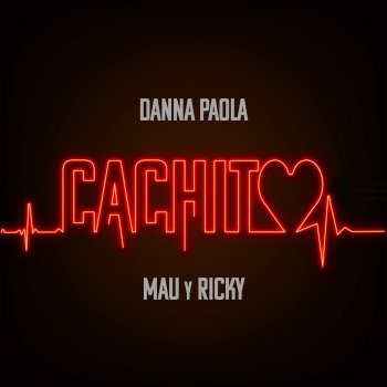 Danna Paola feat. Mau y Ricky Cachito