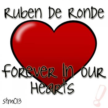 Ruben de Ronde Forever In Our Hearts (Paul Rigel Remix)