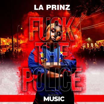 La Prinz Fuck The Police
