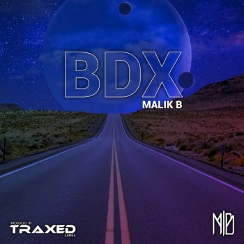 Malik B. BDX - Malik B Mix