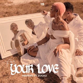 Mbosso feat. Zuchu For Your Love (feat. Zuchu)