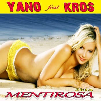 Yano feat. Kros Mentirosa 2k14 - Kros Radio Edit