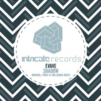 Evave Shadow - Original Mix
