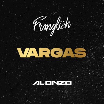 Franglish feat. Alonzo Vargas