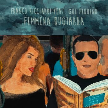 Franco Ricciardi feat. Gue Pequeno Femmena Bugiarda - Remix