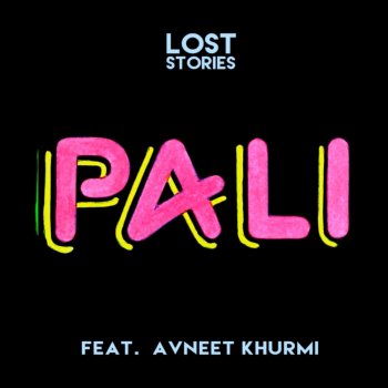 Lost Stories feat. Avneet Khurmi Pali