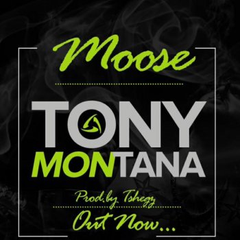 M.O.O.S.E Tony Montana