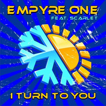 Empyre One feat. Scarlet I Turn To You - Original Radio Mix