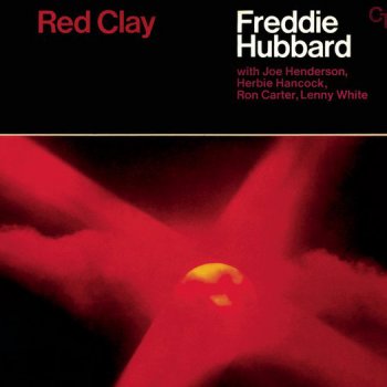 Freddie Hubbard Red Clay (Alternate Version)