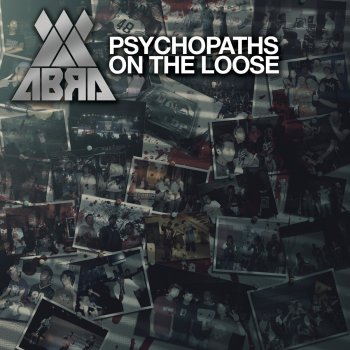 Abra feat. Lyrically Deranged Poets Psychopaths On the Loose
