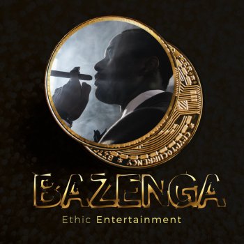Ethic Entertainment Bazenga